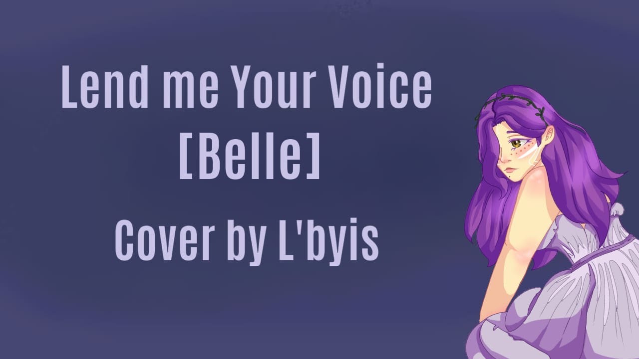 Lend me Your Voice (English)〖 Belle 〗Cover by L'byis - YouTube