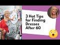 Dresses for Older Women: 3 Tips for Finding Dresses, No Matter Your Style, Shape or Size