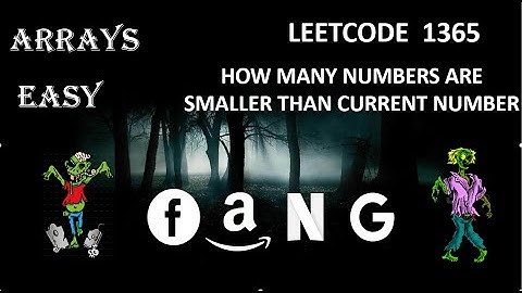 How many numbers are smaller than current number | Leetcode 1365 | Zero to FAANG DSA Bootcamp
