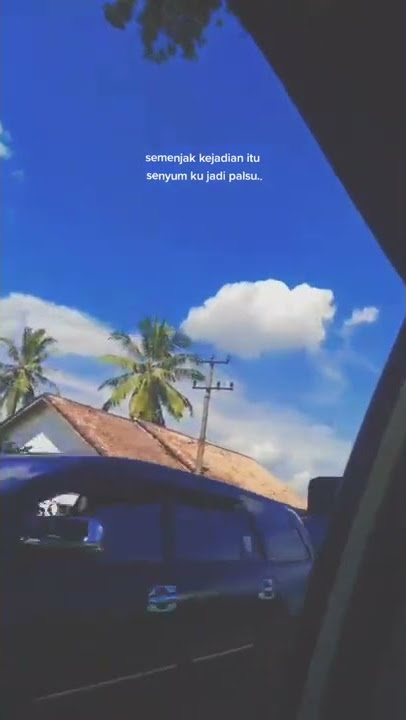 status wa 30detik sadboy story wa gabut viral terbaru di tiktok 2022