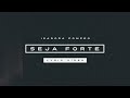 Isadora Pompeo - Seja Forte (Lyric Video)