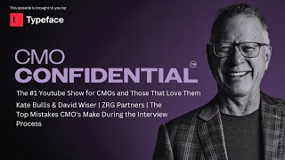 The Top Mistakes CMO's Make During the Interview Process | Kate Bullis & David Wiser | ZRG Partners