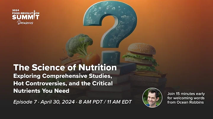 Episode 7: The Science of Nutrition - DayDayNews