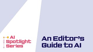 An Introduction To An Editors Guide To Ai From Gideon Lichfield