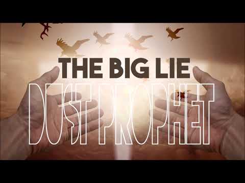 Dust Prophet - The Big Lie (2018) (Single)