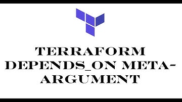 Terraform | Episode 43 | Terraform depends_on meta-argument | Understanding depends_on meta-argument