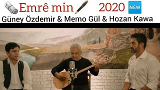 Güney Özdemir - Hozan Kawa - Memo Gül - Emrê min Nû!!! 2020 Resimi