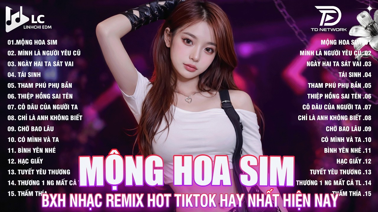 Mộng Hoa Sim Remix ♫ BXH Nhạc Trẻ Remix Hay Nhất 2026 - Top 15 Bản EDM Hot Trend TikTok TRIỆU VIEW