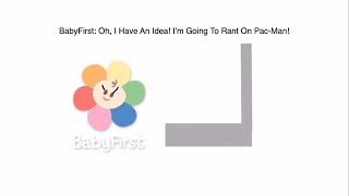 Babyfirst Rants On Pac-Mangroundedpac-Man Eats Babyfirst For 20Th Century Jeffrey
