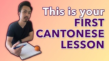 Your First Cantonese Lesson | Cantonese Language Structure | Introduction to Jyutping