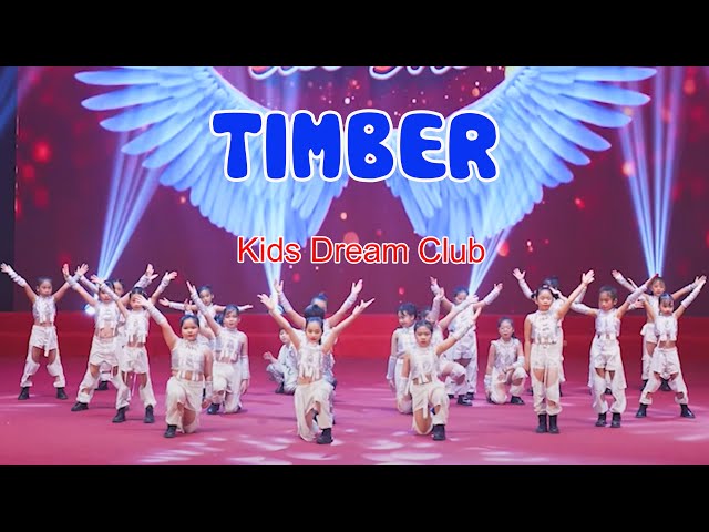 TIMBER - Kids Dream Club | Chắp Cánh Ước Mơ class=