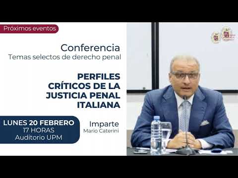 Temas Selectos del Derecho Penal. Perfiles Críticos de la Justicia Penal Italiana (20/02/2023)