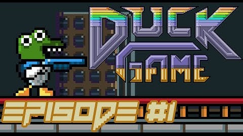 Duck Game Episode #1: The Quackening
