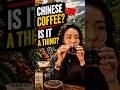 CHINESE COFFEE?? The Coffee Secret Nobody Knows ☕🇨🇳 #chinatravel #chinafood #coffee