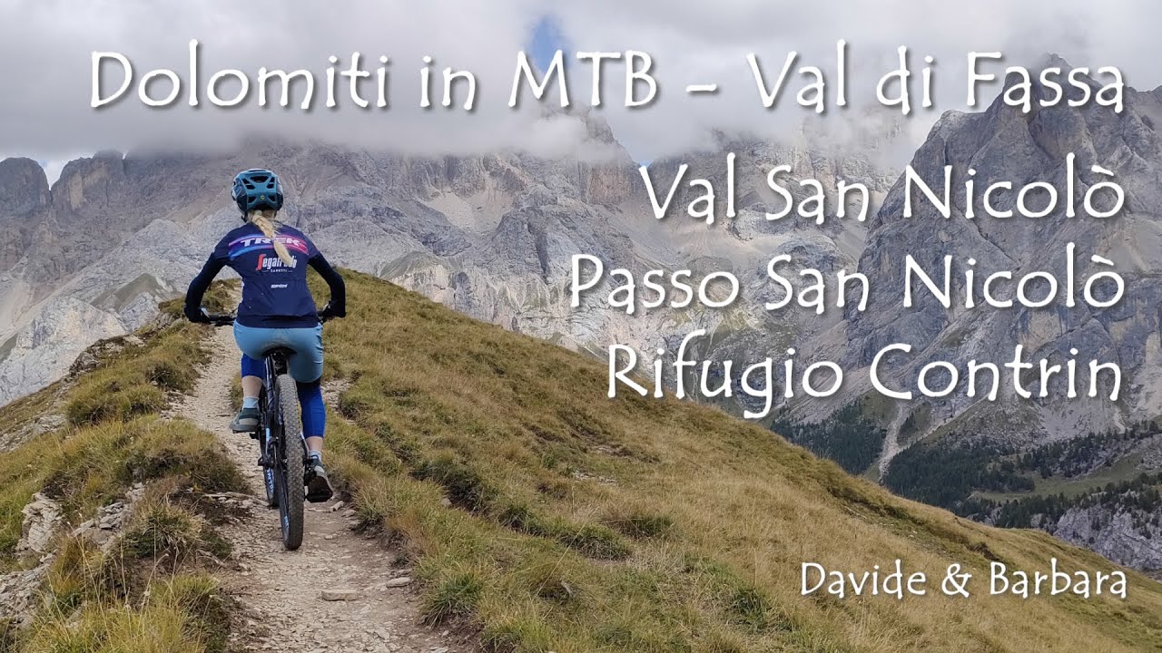 Dolomiti in MTB - VAL DI FASSA - Valle San Nicolò, Passo San Nicolò, Contrin