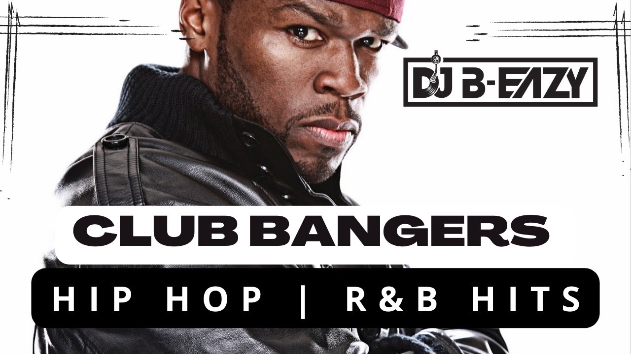 CLUB BANGERS  12 Best of 2000S Hip Hop RB Hits Dj B EAZY Mix New Years Eve 2022 2023 Party Club