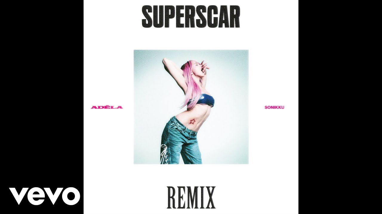 ADÉLA - Superscar (SONIKKU Remix / Audio)