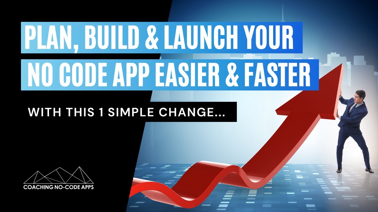 How To Make Planning, Developing & Launching Your No Code App Easier
