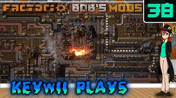 Keywii Plays Factorio (38) Bob