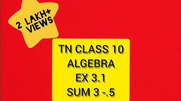 TN Samacheer 10 Maths New Syllabus Algebra Ex 3.1 sums 3 to 5