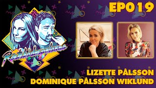 RÖSTSKÅDESPELARNA | EP019 | LIZETTE PÅLSSON & DOMINIQUE PÅLSSON WIKLUND