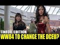 TINFOIL EDITION - Will Wonder Woman 1984 Change The DCEU?