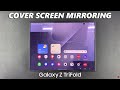 Samsung Galaxy Z TriFold: How To Turn Cover Screen Mirroring ON / OFF