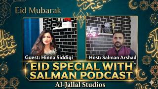 Eid Special with Salman | Henna Siddiqi | Eid Memories, Community Work & Entrepreneurship | Eid 2026