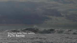 Washed Away (feat. Spooly) (PLTX Remix) #drumandbass #dnb #new #liquid
