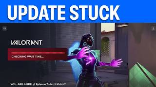 Valorant Stuck Updating Checking File Size (FIXED)