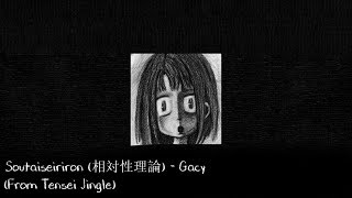 Soutaiseiriron - Gacy (English lyrics/Subtitulado español)