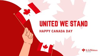 Canada Day: United We Stand!