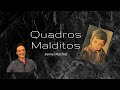 Daniel Mastral - Quadros Malditos