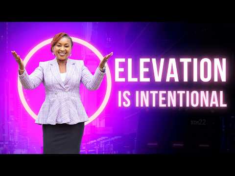 Elevation is Intentional