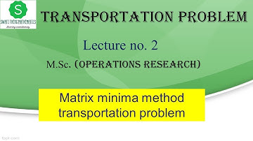 Matrix minima method transportation problem || transportation problem in operational research msc