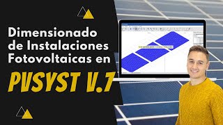 Dimensionado de Instalaciones Fotovoltaicas en PVSyst v.7