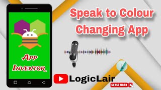 how to create a colour changing app in Mit App Inventor ( speak to colour changing app ) #logiclair Net Worth