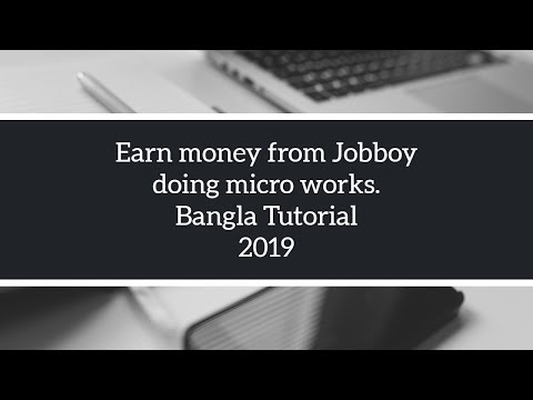 Earn money from jobboy complete micro works bangla tutorial 2019