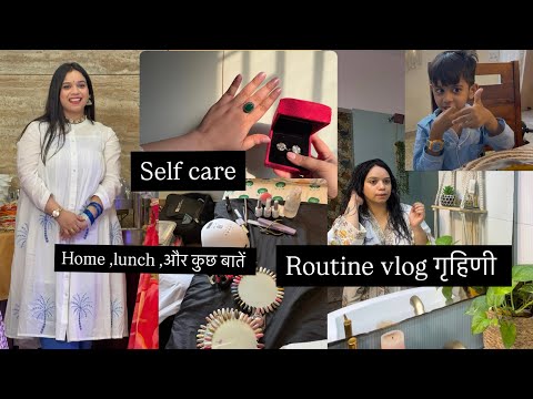 Home,self care, lunch, routine vlog and visit Ghaziabad| गृहिणी जीवन |