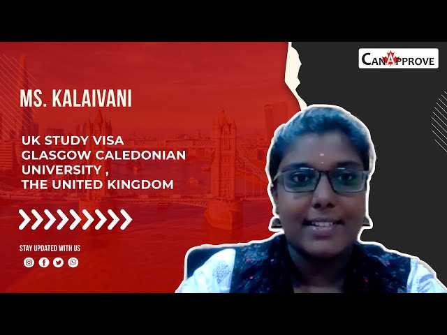 Ms. Kalaivani gets admission to Glasgow Caledonian University in the UK | CanApprove