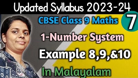 Examples 8,9&10 CBSE Class 9 Maths Chapter 1 Number System In Malayalam/CBSE Classes By Grace Jose