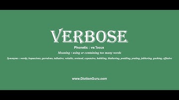 How to Pronounce verbose with Meaning, Phonetic, Synonyms and Sentence Examples
