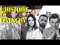 #9 L'HISTOIRE DE... GIVENCHY