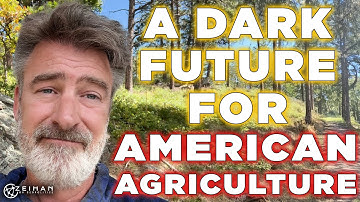 A Dark Future for American Agriculture || Peter Zeihan