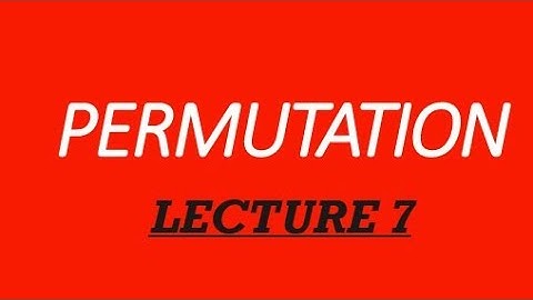 nPr PERMUTATION- LECTURE 7 of n things taken r at a time.