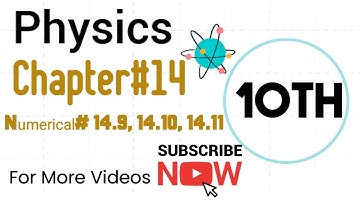 Physics 10th, Chapter no 14, current electricity, numerical  solution 14.9, 14.10, 14.11