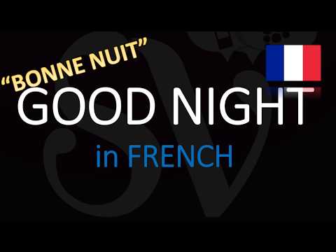 How Do You Say Good Night In French Translation x French Pronunciation
