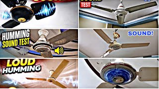 Ceiling Fans Humming Sound Test Compilation!