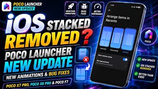 POCO Launcher New Update Removes iOS Stacked Recents! Smooth Animations & More 🔥 screenshot 1