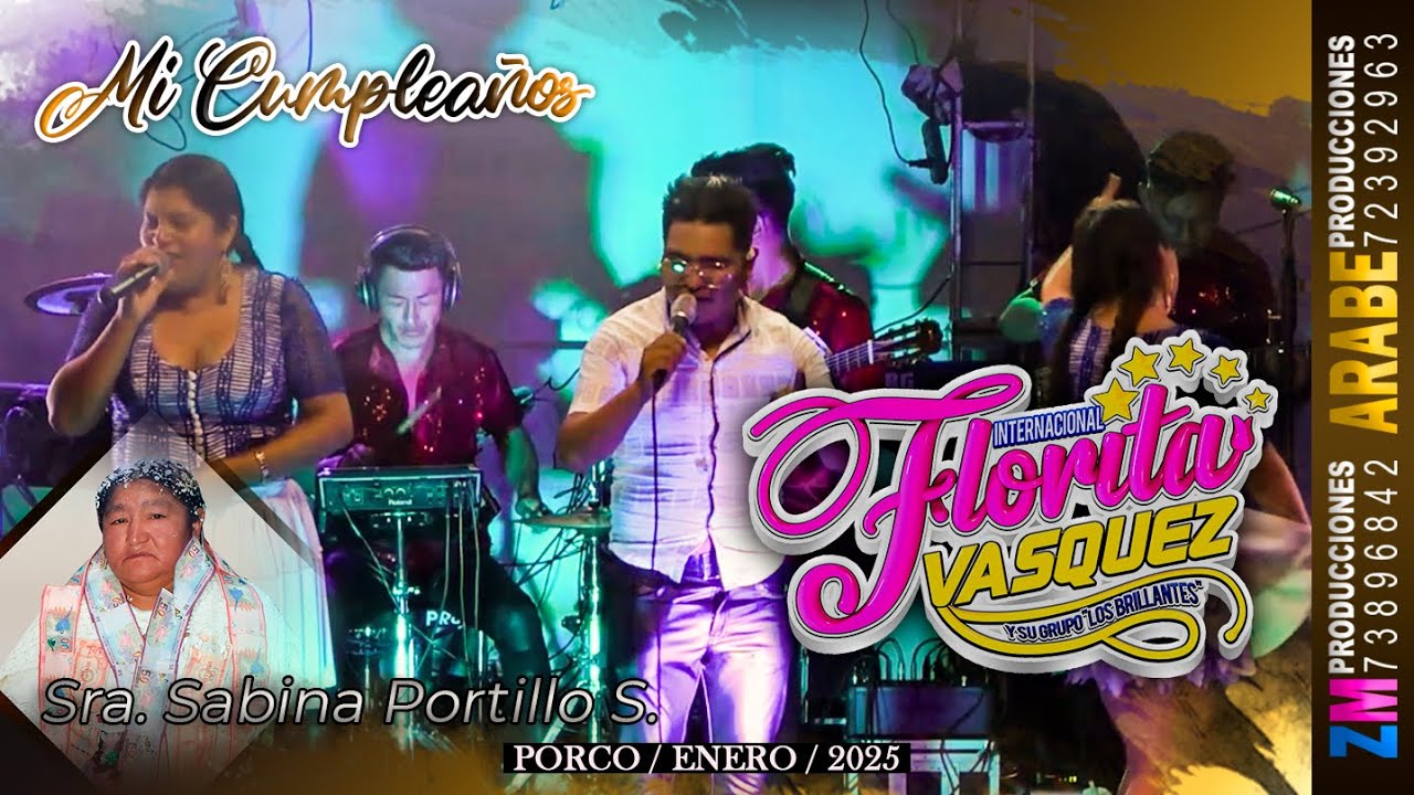 Florita Vasquez en Vivo 2025 - SHOW COMPLETO / Porco / Mi Cumpleaños Sra. Sabina Portillo Serrano